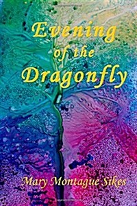 Evening of the Dragonfly (Paperback)