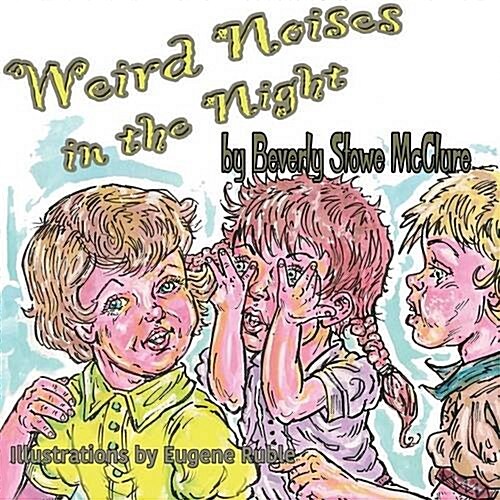 Weird Noises in the Night (Paperback)