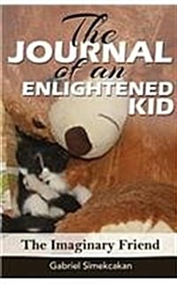 The Journal of an Enlightened Kid (Paperback)