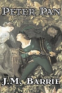 Peter Pan by J. M. Barrie, Fantasy, Fairy Tales, Folk Tales, Legends & Mythology (Paperback)