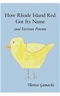 How Rhode Island Red Got Its Name and Various Poems (Paperback)
