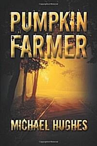 Pumpkin Farmer (Paperback, First Printing)