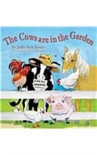 The Cows Are in the Garden (Hardcover)