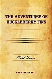 The Adventures of Huckleberry Finn (Hardcover)