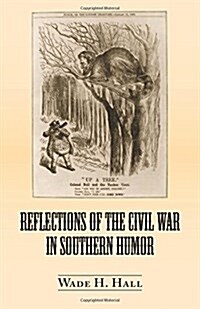 Reflections of the Civil War in Southern Humor (Paperback)