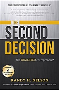 The Second Decision: The Qualified Entrepreneur (Paperback)