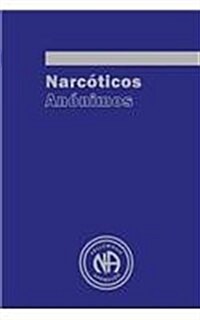 Narcoticos Anonimos (Paperback)