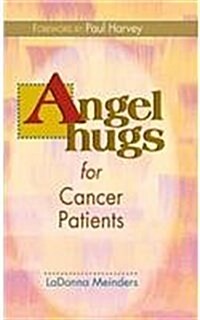 Angel Hugs for Cancer Patients (Hardcover)