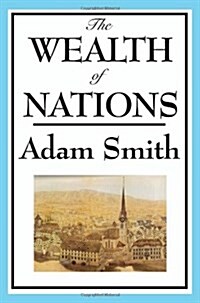 The Wealth of Nations: Books 1-5 (Paperback)