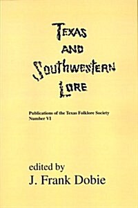 Texas and Southwestern Lore (Paperback)