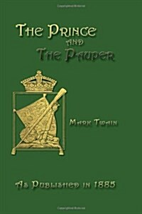 The Prince and the Pauper: A Tale for Young People of All Ages (Hardcover)