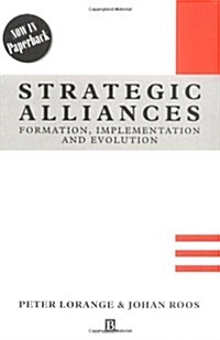 Strategic Alliances: Formation, Implementation, and Evolution (Paperback, Revised)