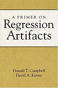 A Primer on Regression Artifacts (Hardcover)