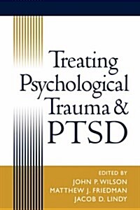 Treating Psychological Trauma and Ptsd (Hardcover)