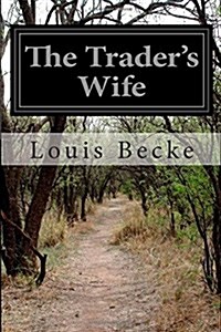 The Traders Wife (Paperback)