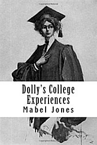 Dollys College Experiences (Paperback)