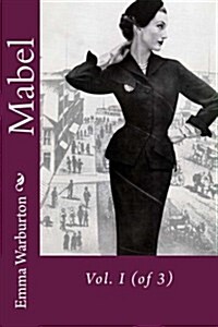 Mabel: Vol. I (of 3) (Paperback)