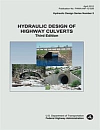 Hydraulic Design of Highway Culverts (Paperback)