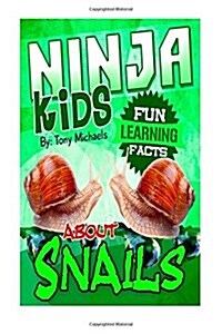 Fun Learning Facts about Snails: Illustrated Fun Learning for Kids (Paperback)