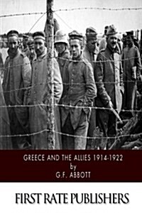 Greece and the Allies 1914-1922 (Paperback)