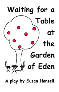 Waiting for a Table at the Garden of Eden (Paperback)