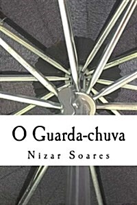 O Guarda-Chuva (Paperback)