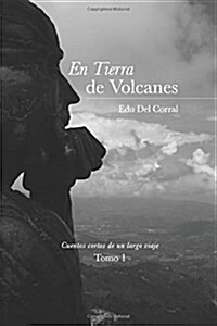 En Tierra de Volcanes: La Sonrisa del Abuelo Jairo (Paperback)