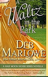 A Waltz in the Park: A Half Moon House Novella (Paperback)