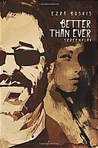 Better Than Ever. Screenplay (Paperback)