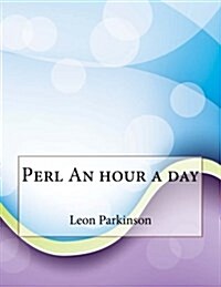 Perl an Hour a Day (Paperback)