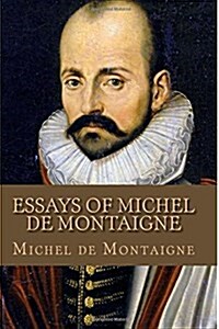 Essays of Michel de Montaigne (Paperback)