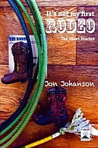 Its Not My First Rodeo (Paperback)