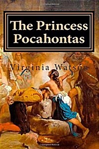 The Princess Pocahontas (Paperback)