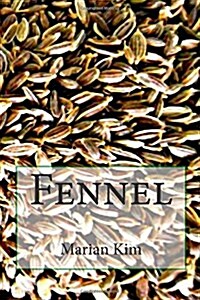 Fennel (Paperback)
