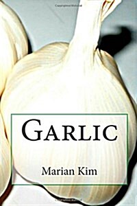 Garlic (Paperback)