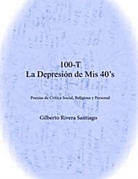 100-T La Depresion de MIS 40s (Paperback)