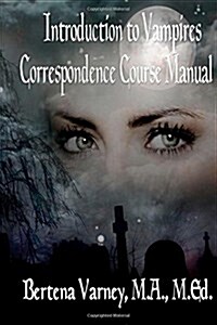 Introduction to Vampires: Correspondence Course Manual (Paperback)