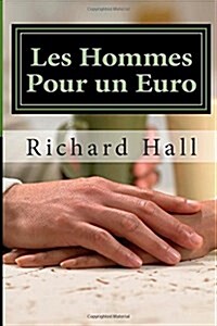 Les Hommes Pour Un Euro (Paperback)