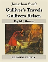 Gullivers Travels / Gullivers Reisen: English - German (Paperback)