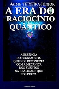 A Era Do Raciocinio Quantico (Paperback)
