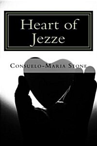 Heart of Jezze: A Poetic Journey of Healing (Paperback)