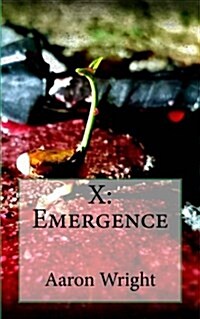 X: Emergence (Paperback)