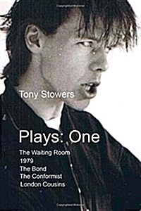 The Collected Theatre Plays of Tony Stowers (Paperback)