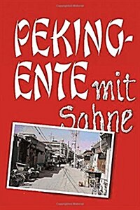 Pekingente Mit Sahne (Paperback)