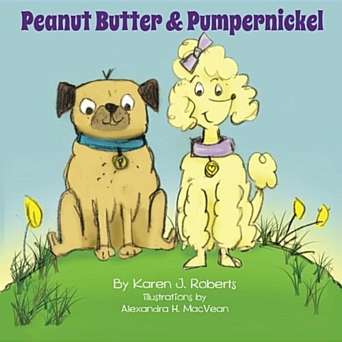 Peanut Butter and Pumpernickel (Paperback)