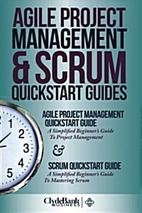 Agile Project Management & Scrum QuickStart Guides (Paperback)