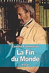 La Fin Du Monde (Paperback)