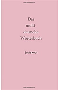 Das Multi-Deutsche Worterbuch (Paperback)