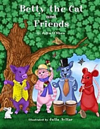 Betty the Cat and Friends (Paperback)