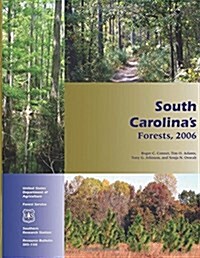 South Carolinas Forests, 2006 (Paperback)